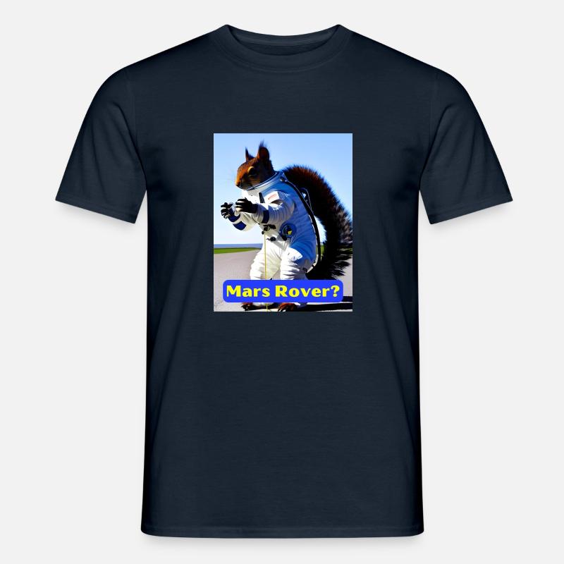 Mars-Rover? Albernes Eichhörnchen-Design - Männer T-Shirt - Navy