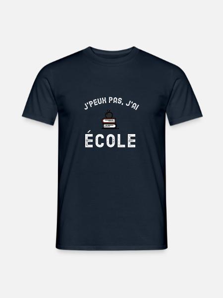 JE PEUX PAS J'AI ÉCOLE - T-shirt homme - marine