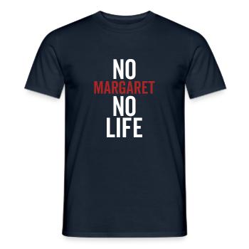 Nein Margaret Kein Leben - Männer T-Shirt - Navy - Vorne - AI Model Male 178 light (178cm)