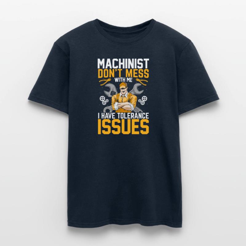 Machinist Funny Tolerance Issues Machine Operator Männer T-Shirt