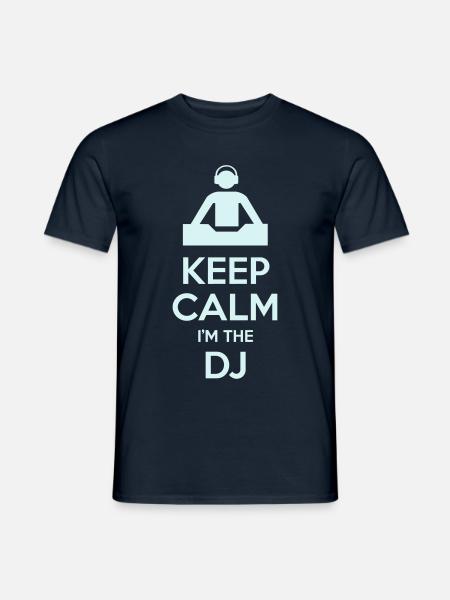 Keep calm I'm the DJ - T-shirt homme - marine