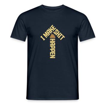 I make shit happen - Men's T-Shirt - navy - Front - AI Model Male 178 light (178cm)