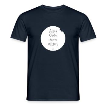 alles Gute zum Alltag (Farben Änderbar) - Männer T-Shirt - Navy - Vorne - AI Model Male 178 light (178cm)