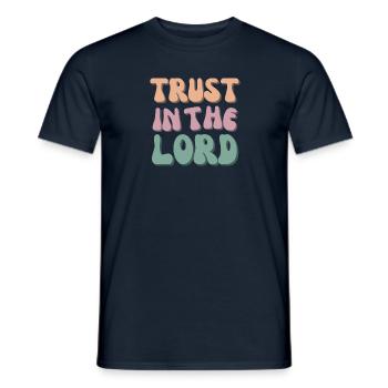 Trust in the Lord - Männer T-Shirt - Navy - Vorne - AI Model Male 178 light (178cm)