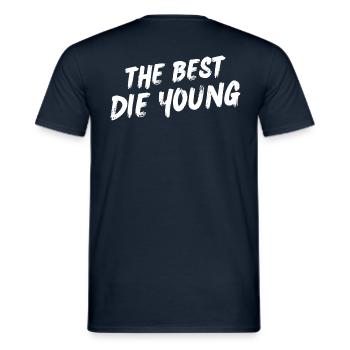 The best die young - motivation - Men's T-Shirt - navy - Back - AI Model Male 178 light (178cm)