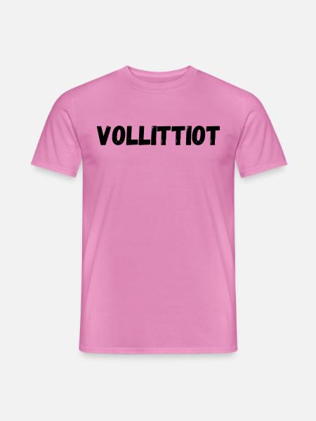 VOLLiTTiot - Männer T-Shirt - Pink