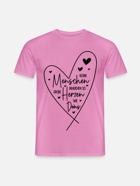 Kleine Menschen brauchen so große Herzen wie Deins - Männer T-Shirt - Pink
