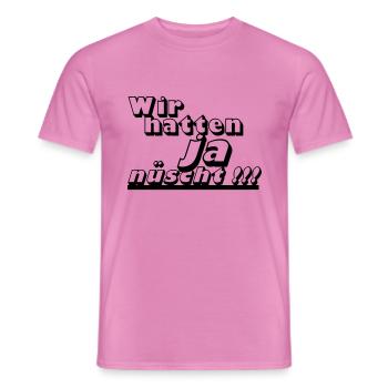 Ostalgie, DDR Kult ,Wir hatten ja nüscht (25) - Männer T-Shirt - Pink - Vorne - AI Model Male 178 dark (178cm)