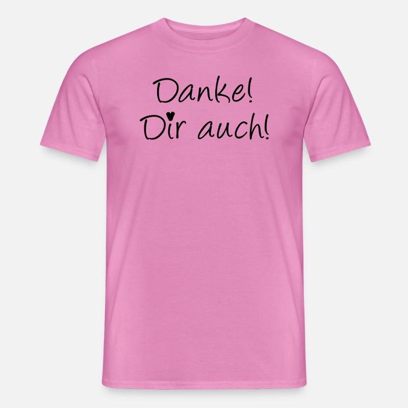 Danke! Dir auch! - Männer T-Shirt - Pink
