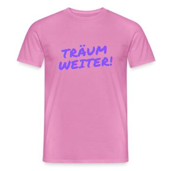 Träum weiter! - Männer T-Shirt - Pink - Vorne - AI Model Male 178 dark (178cm)