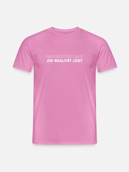 Mein Einhorn sagt die Realität lügt - Männer T-Shirt - Pink