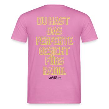 Neon Typo: Du hast das perfekte Gesicht - Männer T-Shirt - Pink - Hinten - AI Model Male 178 dark (178cm)