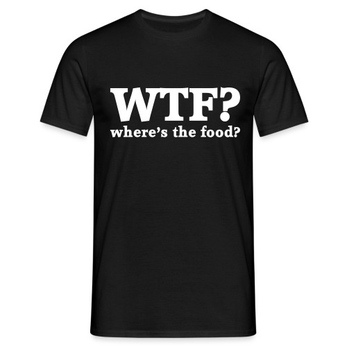 WTF - Where's the food? - Mannen T-shirt