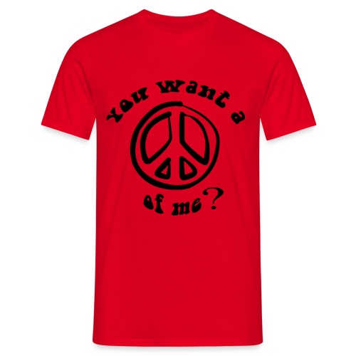 si desidera una pace di me scherzo arte hippie pace divertente - Maglietta da uomo