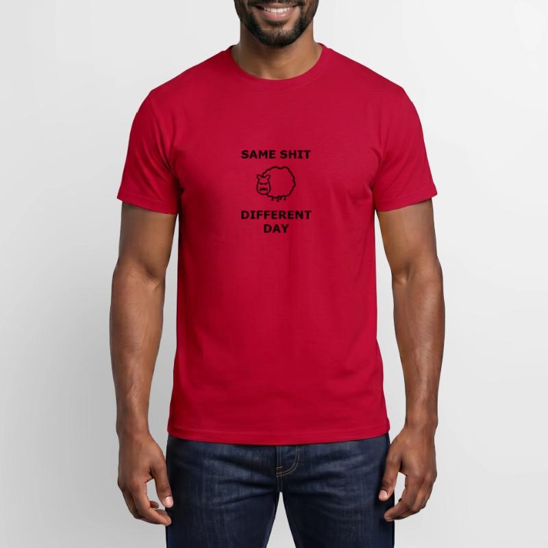 Same Shit Different Day Same shit different day Men’s T-shirt