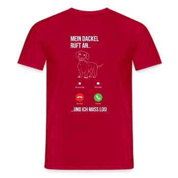 MEIN DACKEL RUFT AN… ICH MUSS LOS Dackel Geschenk - Männer T-Shirt - Rot - Vorne - AI Model Male 178 dark (178cm)