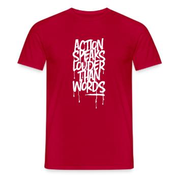 Action Speaks Louder Than Words - Männer T-Shirt - Rot - Vorne - AI Model Male 178 dark (178cm)