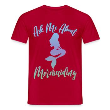 Ask Me About Mermaiding Mermaid Themed Swimming Co - Men's T-Shirt - red - Front - AI Model Male 178 dark (178cm)