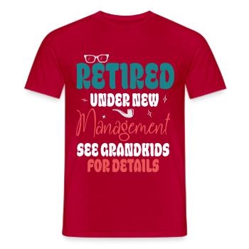 Retired Under New Management See Grandkids Funny - Men's T-Shirt - red - Front - AI Model Male 178 dark (178cm)