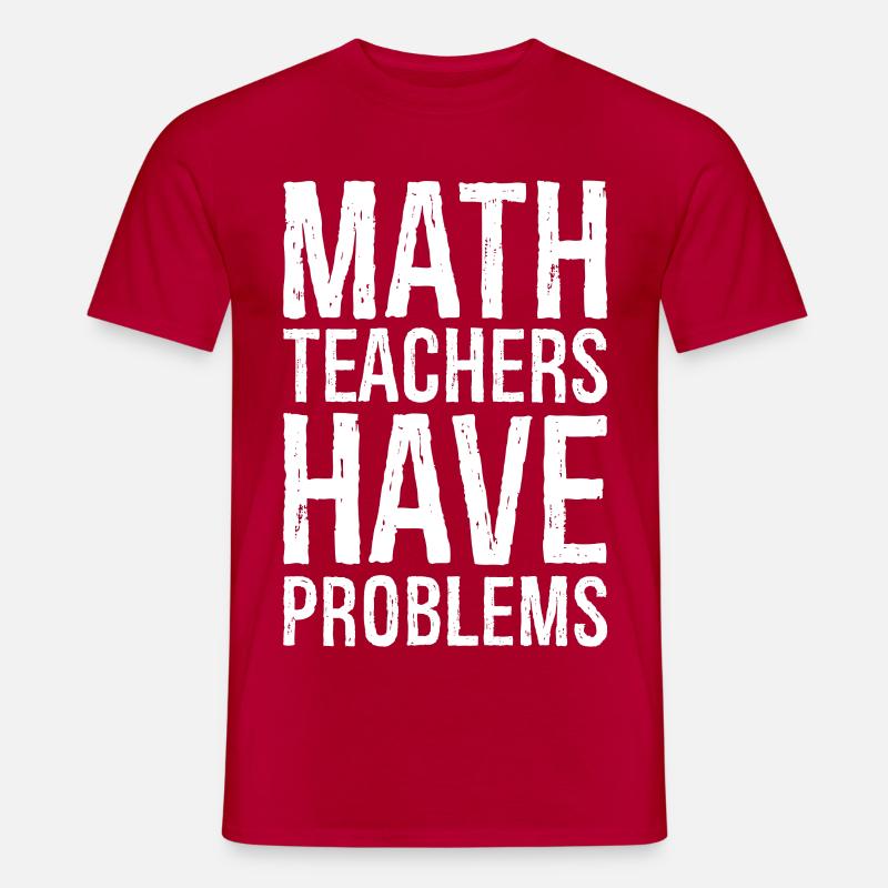 math teachers have problems - Men’s T-shirt - red