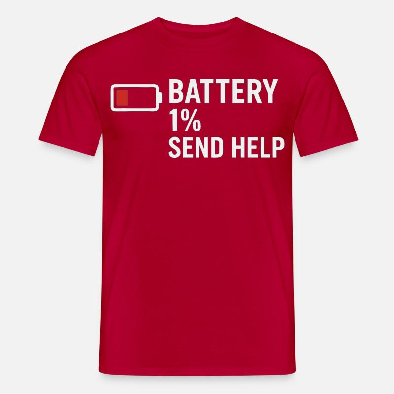 Battery 1% – Send Help | Morgenmuffel - Männer T-Shirt - Rot