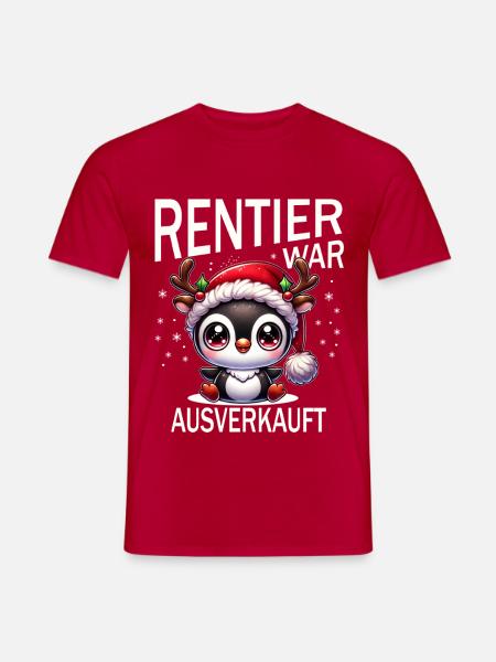 Lustiges Rentier Pinguin Ausverkauft Lustiges  - Männer T-Shirt - Rot