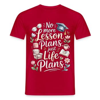 Retired Teacher No More Lesson Plans Education - Men's T-Shirt - red - Front - AI Model Male 178 dark (178cm)