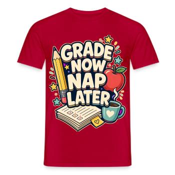 GRADE NOW NAP LATER Nickerchen - Männer T-Shirt - Rot - Vorne - AI Model Male 178 dark (178cm)