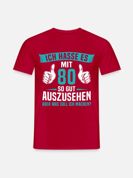 80 Jahre 80. Geburtstag Mann Frau 80 Jahre - Männer T-Shirt - Rot