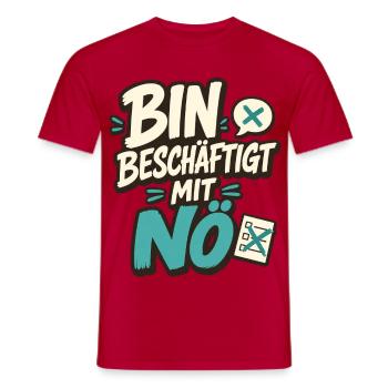 BIN BESCHÄFTIGT MIT NÖ - Männer T-Shirt - Rot - Vorne - AI Model Male 178 dark (178cm)