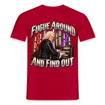Lustiges Bach-Geschenk – Fuge herumlaufen und herausfinden - Männer T-Shirt - Rot - Vorne - AI Model Male 178 dark (178cm)