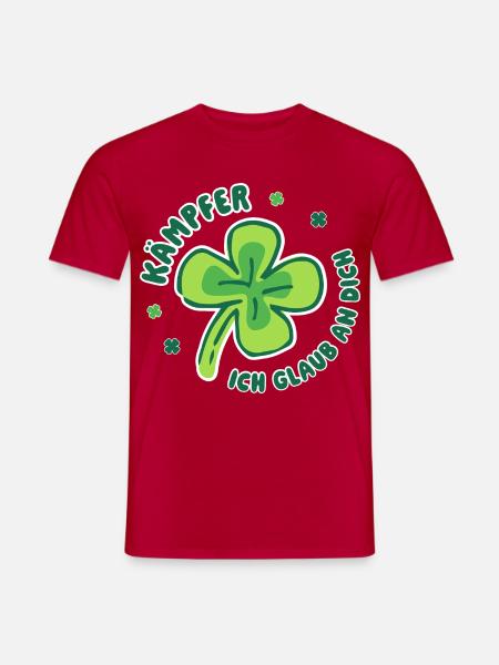 Kämpfer – Ich glaub an dich - Glücksbringer - Männer T-Shirt - Rot