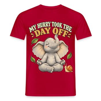 My Hurry Took The Day Off – Entspannungsmotiv - Männer T-Shirt - Rot - Vorne - AI Model Male 178 dark (178cm)