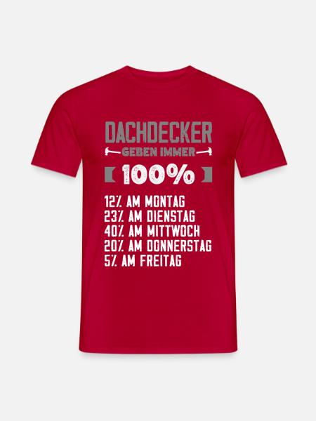Dachdecker Spruch Lustig Handwerker Geschenk - Männer T-Shirt - Rot