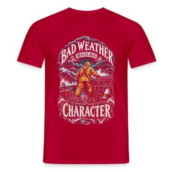 Hummerfänger Bad Weather Builds Character - Männer T-Shirt - Rot - Vorne - AI Model Male 178 dark (178cm)
