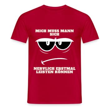 Mich muss Mann sich erst nervlich leisten können - Männer T-Shirt - Rot - Vorne - AI Model Male 178 dark (178cm)