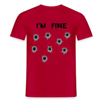 Einschusslöcher mit Blut - I'm Fine - Männer T-Shirt - Rot - Vorne - AI Model Male 178 dark (178cm)