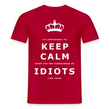 Drôle gardez le calme Idiots Conception - T-shirt homme - rouge - Devant - AI Model Male 178 dark (178cm)