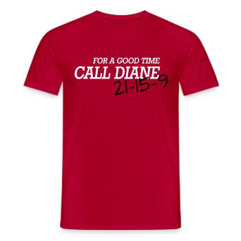 For a good time, call DIANE: - Männer T-Shirt - Rot - Vorne - AI Model Male 178 dark (178cm)
