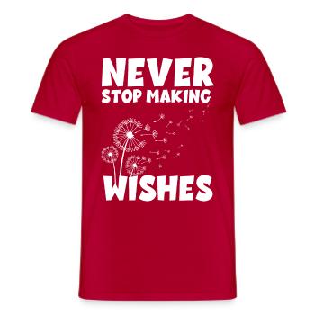 Never stop making Wishes - Men's T-Shirt - red - Front - AI Model Male 178 dark (178cm)