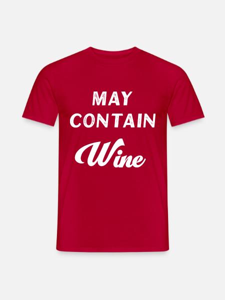 May Contain Wine - Männer T-Shirt - Rot