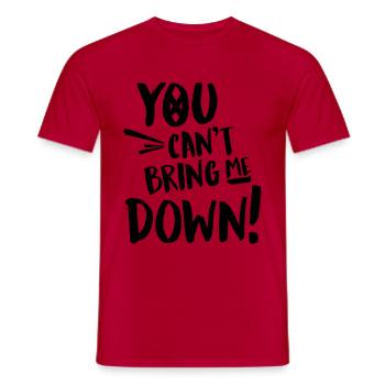 You cant bring me down - Men's T-Shirt - red - Front - AI Model Male 178 dark (178cm)