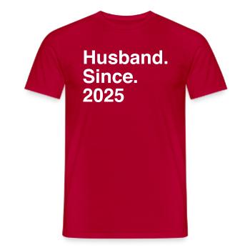 Jubiläumsehemann seit 2025 Hochzeit - Männer T-Shirt - Rot - Vorne - AI Model Male 178 dark (178cm)