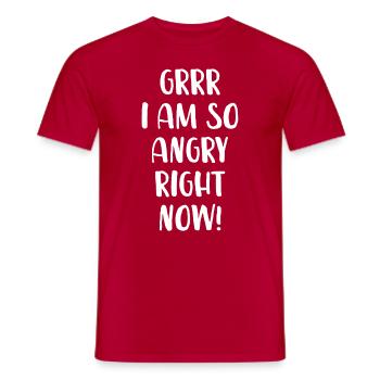 Grrr Ich bin gerade so wütend! - Männer T-Shirt - Rot - Vorne - AI Model Male 178 dark (178cm)