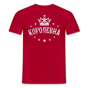 КОРОЛЕВНА Königin Zarin Царица Russland Russia - Männer T-Shirt - Rot - Vorne - AI Model Male 178 dark (178cm)