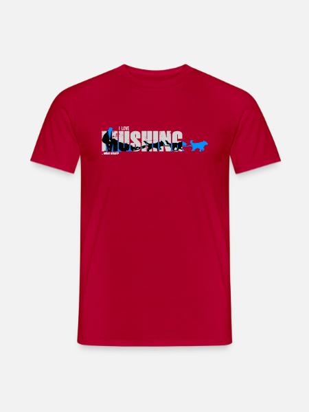 I Love Mushing - Männer T-Shirt - Rot
