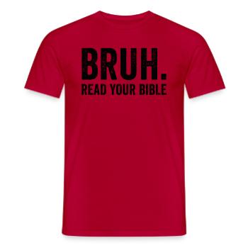 Bruh, lis ta Bible, la foi chrétienne, Jésus - T-shirt homme - rouge - Devant - AI Model Male 178 dark (178cm)