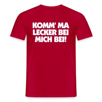 KOMM' MA LECKER BEI MICH BEI! - Männer T-Shirt - Rot - Vorne - AI Model Male 178 dark (178cm)