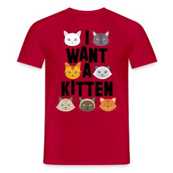 I Want A Kitten - Men's T-Shirt - red - Front - AI Model Male 178 dark (178cm)
