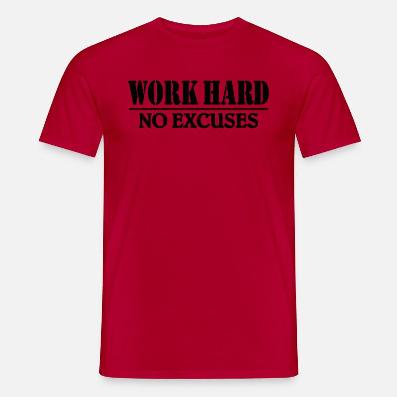 Work hard-no excuses - Männer T-Shirt - Rot
